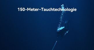 150-Meter-Tauchtechnologie