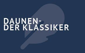 Der Klassiker: federleichte Daunen für erholsamen Schlaf