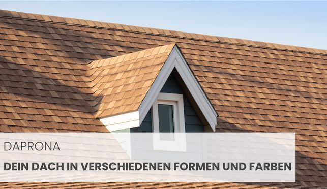 Всеs unter Dach und Fach mit DAPRONA